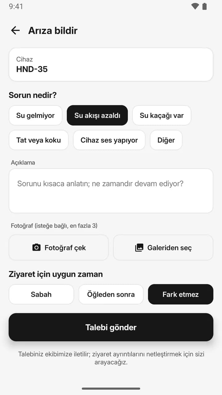 Arıza bildir ekranı: sorun seçenekleri, açıklama, fotoğraf ekleme ve ziyaret için uygun zaman